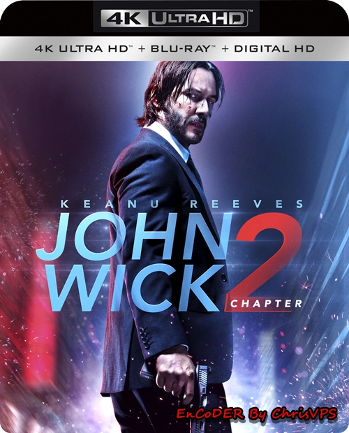 John Wick 2 / John Wick: Chapter 2 (2017) MULTI.Hybrid.HDR.DoVi.2160p.BDRemux.TrueHD.Atmos.7.1.AC3.5.1-ChrisVPS / LEKTOR i NAPISY