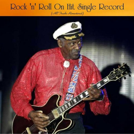 VA   Rock 'n' Roll On Hit Single Record (All Tracks Remastered) (2022)