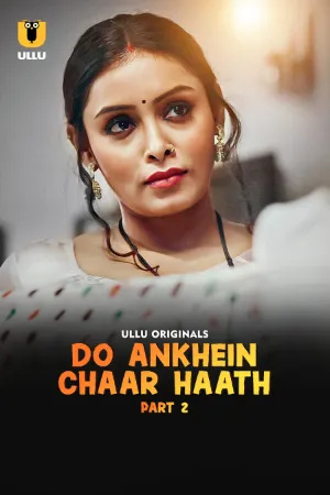 Do Ankhein Chaar Haath 2026 Hindi Season 01 Part 02 ULLU WEB Series 720p HDRip 1Click Download