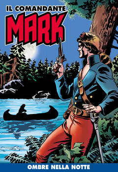 Il Comandante Mark a colori 069 - Ombre nella notte (2021)