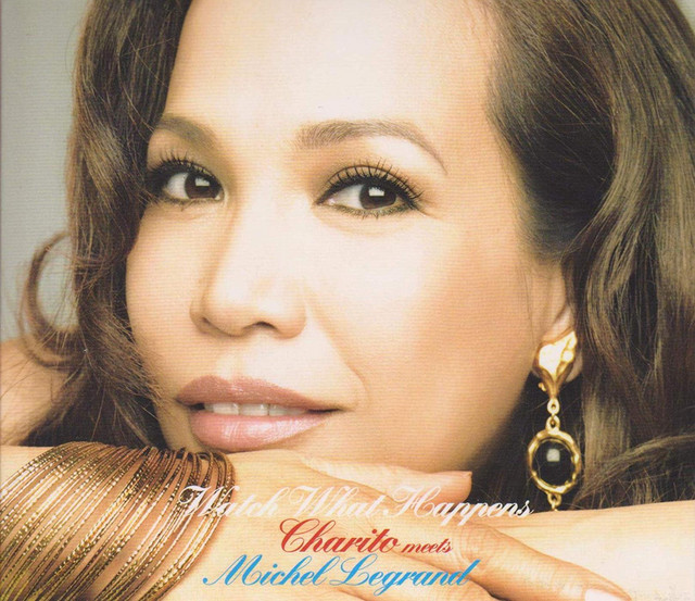 Charito • Watch What Happens - Charito Meets Michel Legrand (2008)  .flac  48.0 kHz/24 bit
