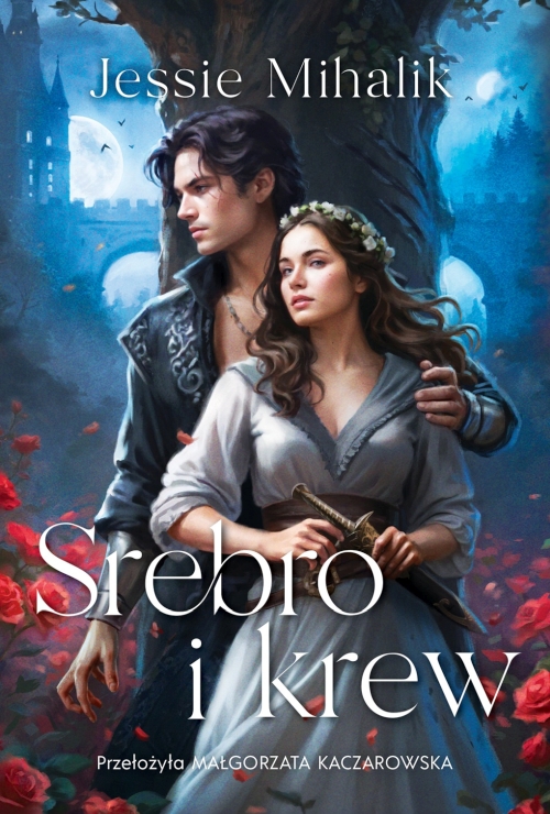 Jessie Mihalik - Srebro i krew