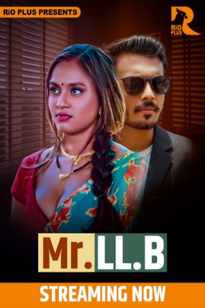 Mr. LL.B (2025) Hindi Rioplus Short Films | 1080p | 720p | 480p | WEB-DL | Download | Watch Online