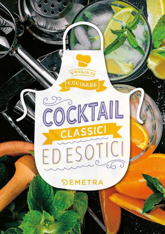 AA.VV. - Cocktail classici ed esotici (2020)