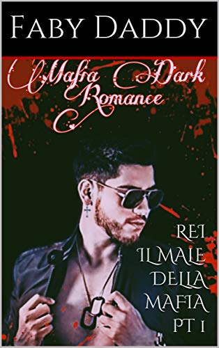 Faby Daddy – Rei. Il male della mafia parte 1 (2021)