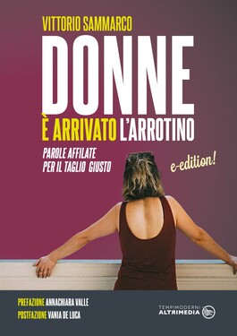 Vittorio Sammarco – Donne è arrivato l’arrotino (2021)