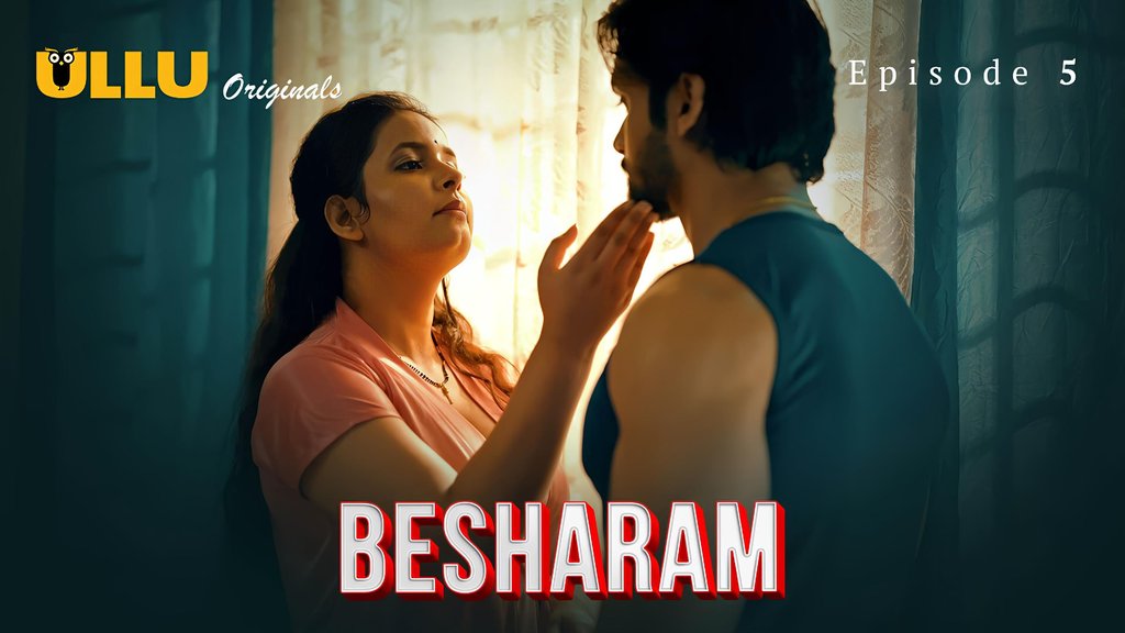 Besharam S01E05 Hot Hindi Web Series Ullu