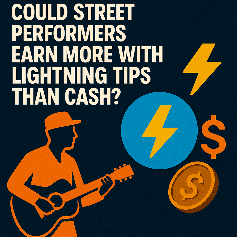 Could street performers earn more with lightning tips than cash?