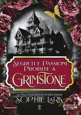 Sophie Lark - Segreti e passioni proibite a Grimstone (2025)