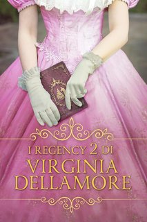 Virginia Dellamore - I Regency 2 (2023)