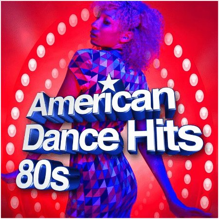 VA – American Dance Hits 80s (2022)