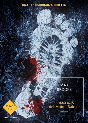 Max Brooks - Il massacro del Monte Rainier (2021)