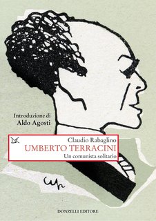 Claudio Rabaglino - Umberto Terracini. Un comunista solitario (2024)