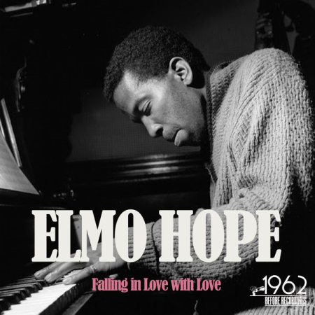 Elmo Hope - Falling in Love with Love (2020)