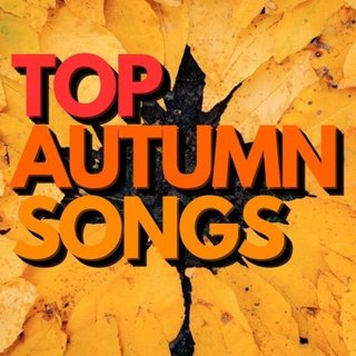 Top Autumn Songs (2024) .mp3 - 320 kbps