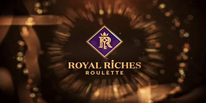 Trik Efektif Meraih Jackpot Fantastis Di Royal Riches Roulatte