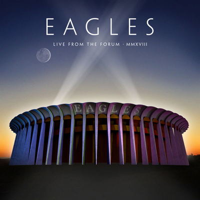 Eagles - Live From The Forum MMXVIII (2020) [Blu-ray + Hi-Res]