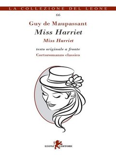 Guy de Maupassant - Miss Harriet (2023)