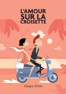 Allegra White - L'amour sur la croisette (2023)