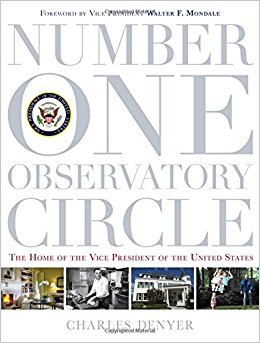 Book Review: Number One Observatory Circle: The Home of the Vice President of the United States by Charles Denyer