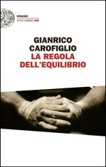 Gianrico Carofiglio – La regola dell’equilibrio (2014)