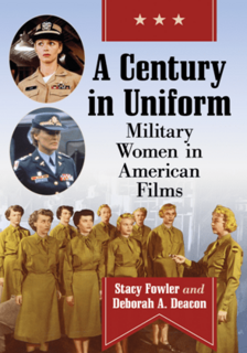 A Century in Uniform   Military Women in American Films