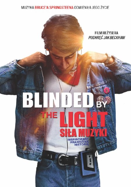 Blinded by the Light. Siła Muzyki / Blinded By The Light (2019) MULTi.1080p.BluRay.Remux.AVC.TruHD.Atmos.7.1-fHD / POLSKI LEKTOR i NAPISY