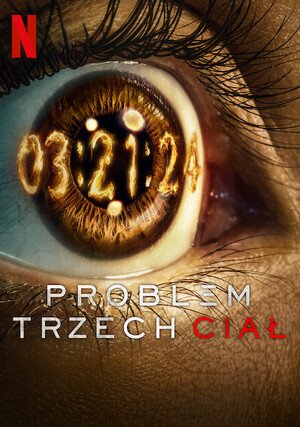 Problem trzech ciał / 3 Body Problem (2024) (Sezon 1)