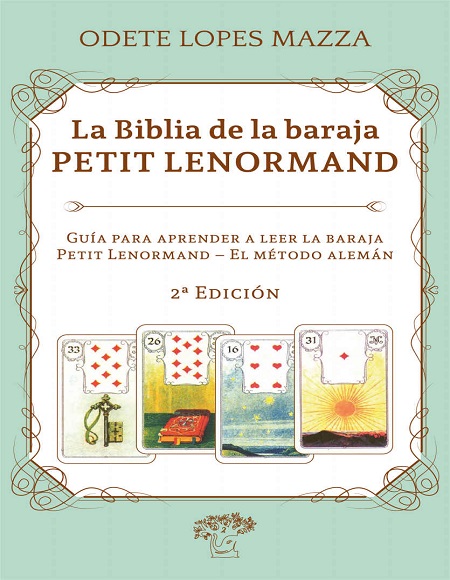 La Biblia de la Baraja Petit Lenormand, 2 Edición - Odete Lopes Mazza (PDF) [VS]