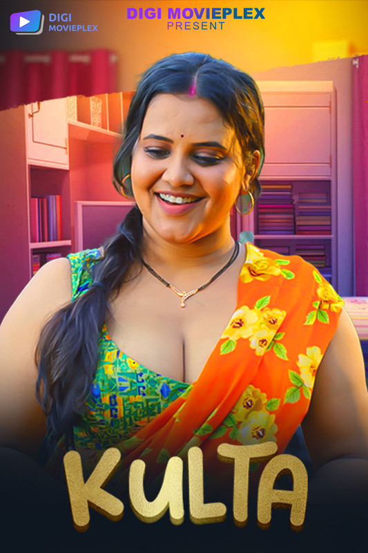 Kulta (2023) Digimovieplex Hindi S01 EP01 Hot Web Series