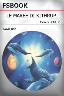 David Brin - Le maree di Kithrup (1984)