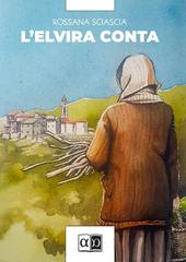 Rossana Sciascia – L’Elvira conta (2026)