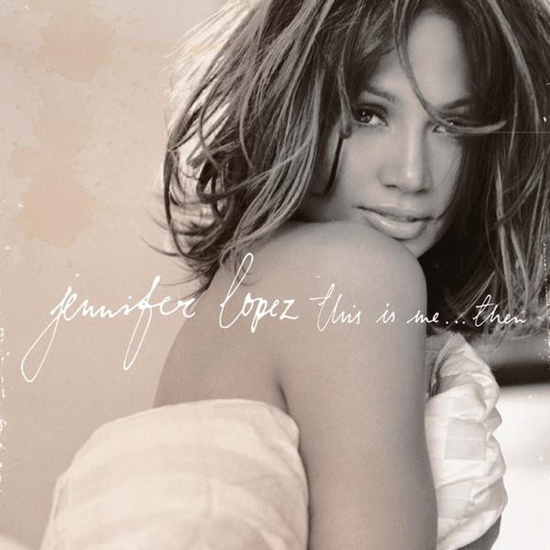 [Slika: Jennifer-Lopez-This-Is-Me-Then(DV)-cover.jpg]