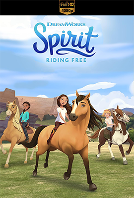 Spirit: Avventure in libertà - Serie Completa (2017-2019) WEB-DL 1080p E-AC3 ITA SUBS