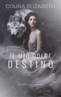 Colina Elizabeth - Il Mio Dolce Destino (2024)