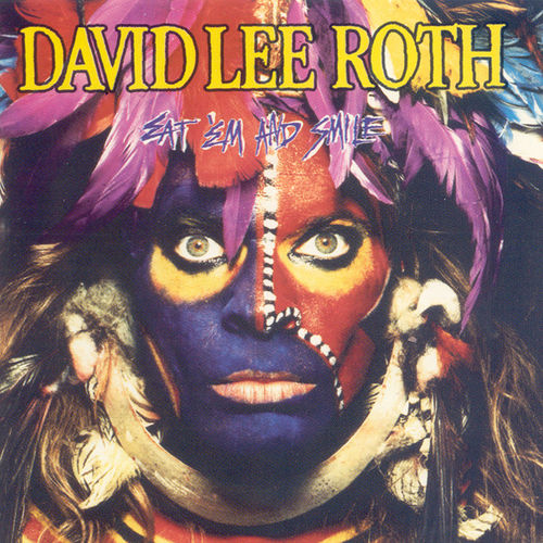 [Image: david-lee-roth-eat-em-and-smile-Cover-Art.jpg]