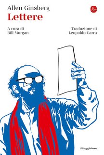 Bill Morgan (a cura di) - Allen Ginsberg. Lettere (2022)