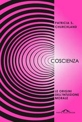 Patricia S. Churchland – Coscienza (2021)