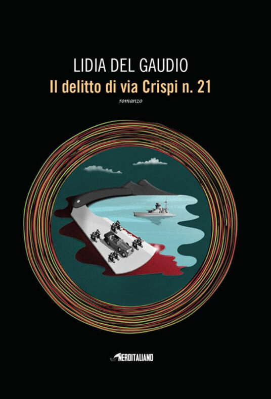Lidia Del Gaudio – Il delitto di via Crispi n. 21 (2019)