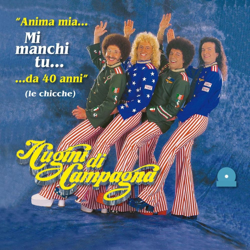 I Cugini Di Campagna - Anima mia... Mi manchi tu ...da 40 anni (Le chicche) [Album] (2014) .mp3 -320 Kbps