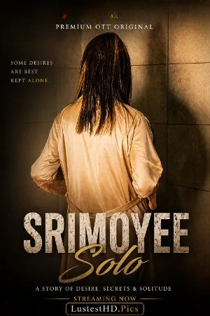 Srimoyee Solo (2026) Uncut Short Film
