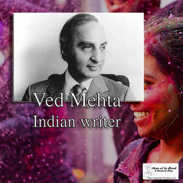 Fun Facts Friday: Ved Mehta Fun Facts Friday: Ved Mehta