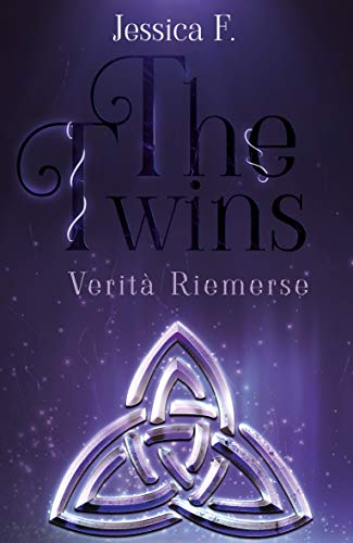 Jessica F.Amy – The Twins Vol.1: Verità Riemerse (2021)