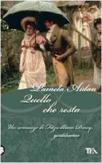 Pamela Aidan - Quello che resta (2010)