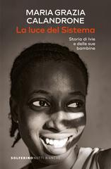 Maria Grazia Calandrone – La luce del Sistema (2026)
