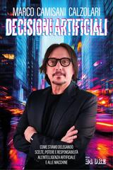 Marco Camisani Calzolari – Decisioni Artificiali (2026)