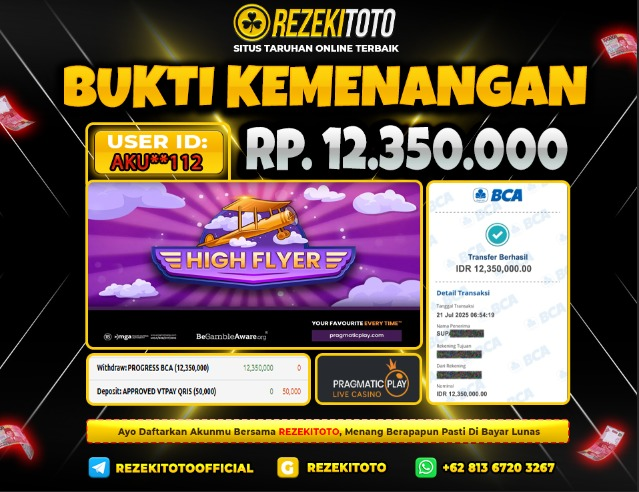 BUKTI KEMENANGAN 21 JULI 2025  HIGH FLYER 12 JUTA 