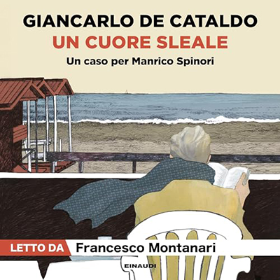 Giancarlo De Cataldo - Un cuore sleale (2024) (mp3 - 128 kbps)