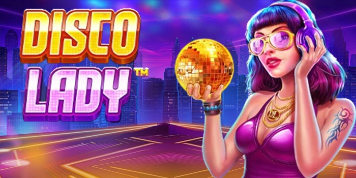 Rahasia Maxwin Gacor Slot Disco Lady Jarang Diketahui Player