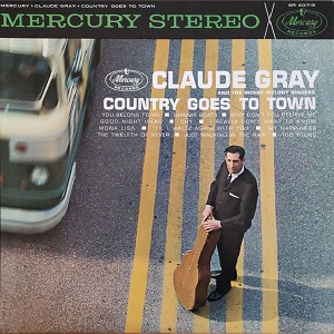 Claude Gray - Discography (NEW) Claude-Gray-Country-Goes-To-Town